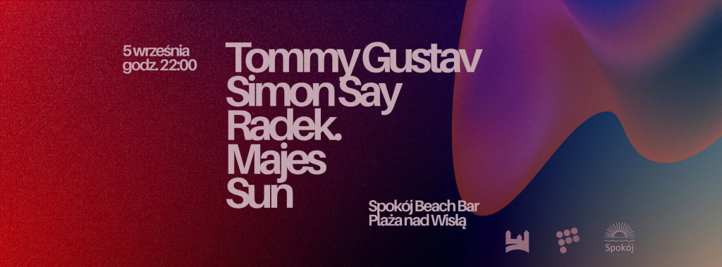 Tommy Gustav Simon Say Radek Majes Sun