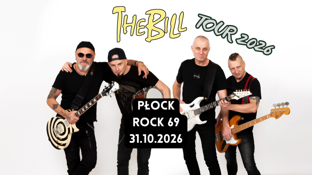 THE BILL / PŁOCK / ROCK 69 + KONIEC LISTOPADA
